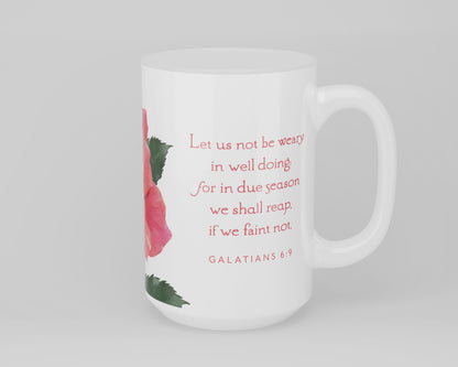 Mug, 15oz, Galatians 6:9